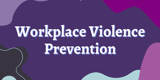 Workplace Violence Prevention